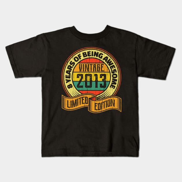 8 years of being awesome vintage 2013 Limited edition Kids T-Shirt by aneisha